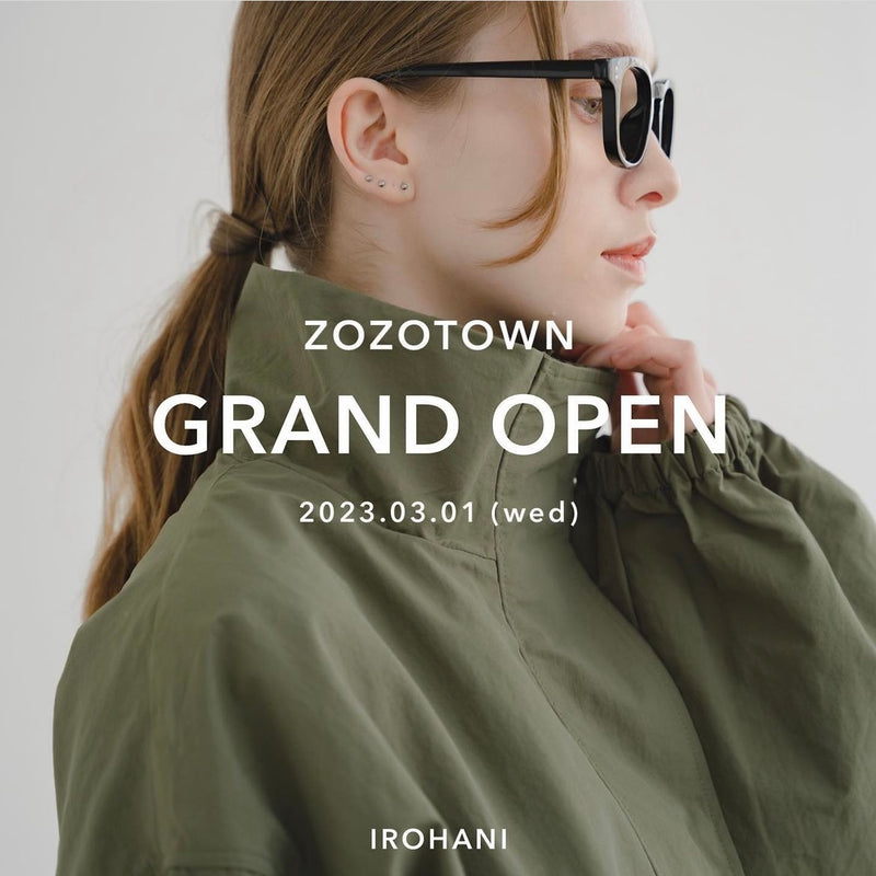 IROHANI ZOZOTOWN店がオープン致しました。